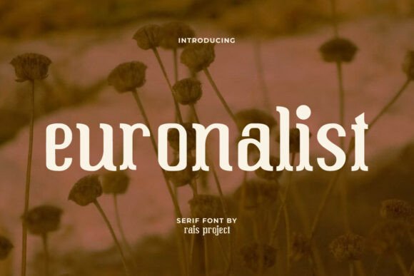 Euronalist: A Vintage Serif Font for Modern Web Design